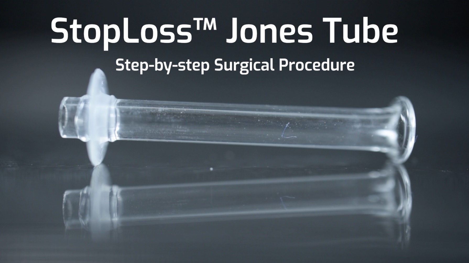 StopLoss™ Jones tube CDCR Stepbystep Procedure Eyetube